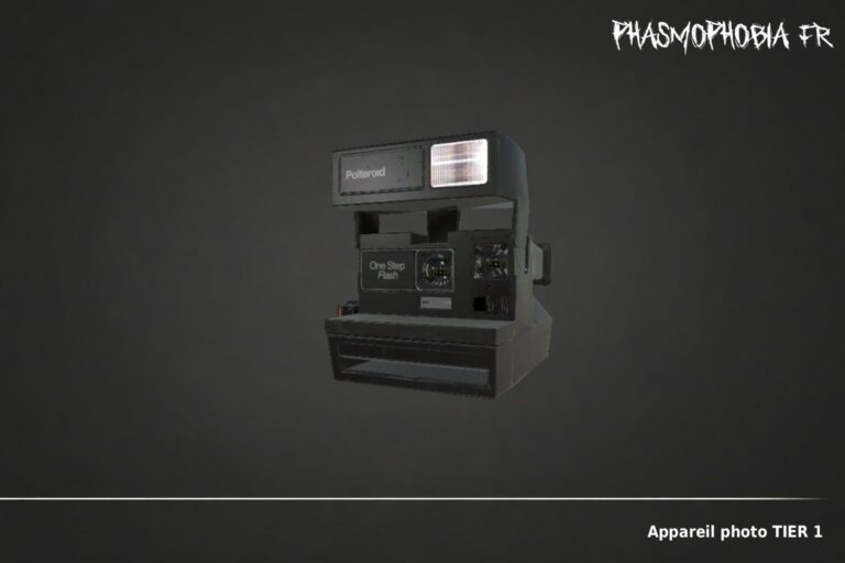 Appareil photo TIER 1 - By Phasmo FR